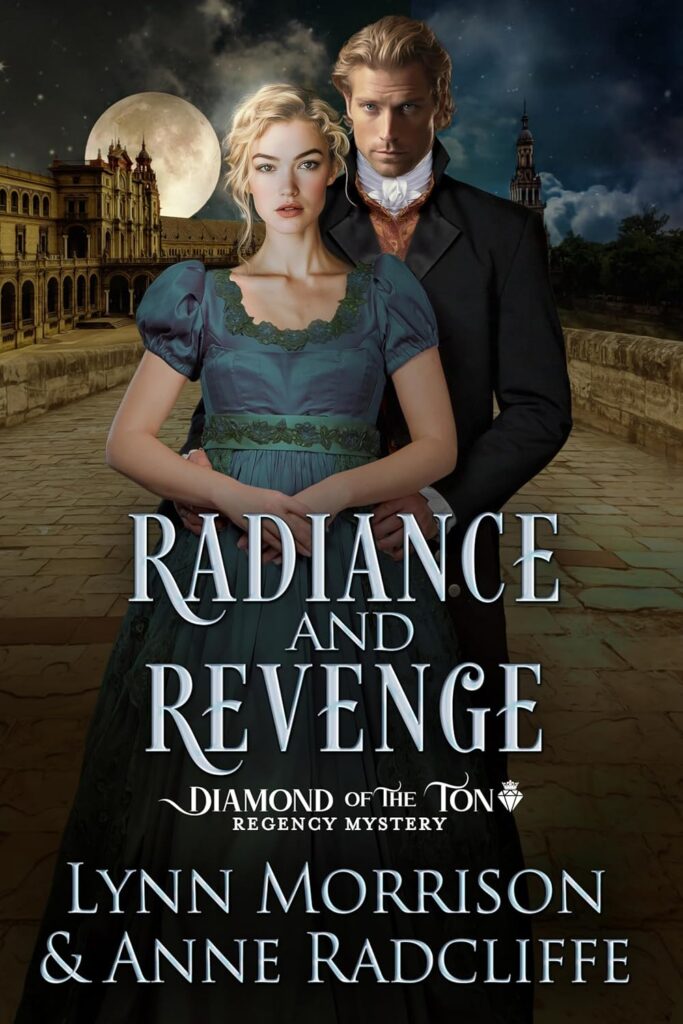 Book cover of Radiance and Revenge by Lynn Morrison and Anne Radcliffe, featuring a Regency-era couple standing on a moonlit street.